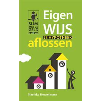 Eigenwijs je hypotheek aflossen (Paperback) bij Singel 344