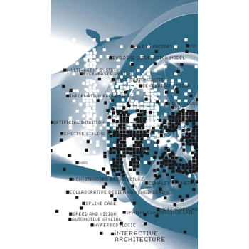 iA#3 - Interactive Architecture (Paperback) bij Singel 344