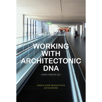 Working with Architectonic DNA (Paperback) bij Singel 344