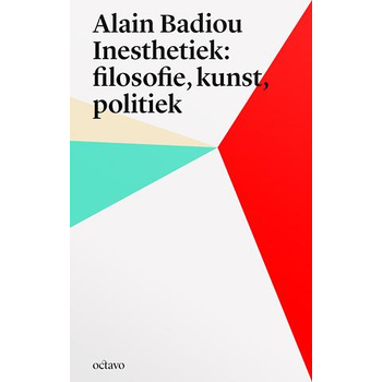 Alain Badiou's inesthetica: filosofie, kunst, politiek (Paperback) bij Singel 344