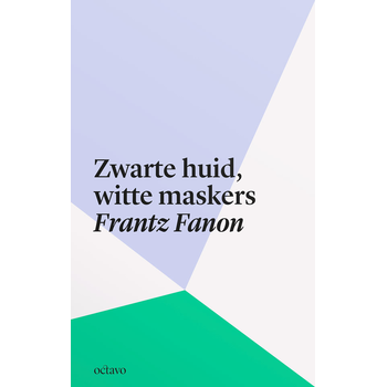 Zwarte huid, witte maskers (Paperback) bij Singel 344