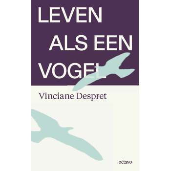 Leven als een vogel (Paperback) bij Singel 344