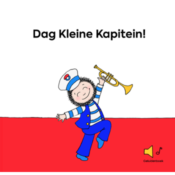 Dag Kleine Kapitein! (Hardback) bij Singel 344