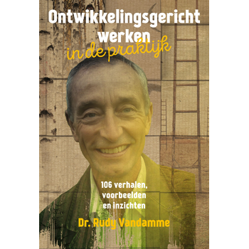 Ontwikkelingsgericht werken in de praktijk (Paperback) bij Singel 344