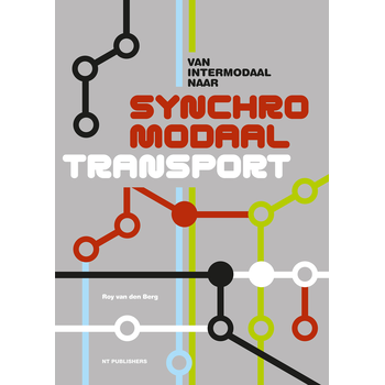 Van intermodaal naar synchromodaal transport (Hardback) bij Singel 344