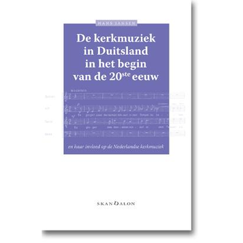 De kerkmuziek in Duitsland in het begin van de 20ste eeuw (Paperback) bij Singel 344