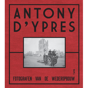 Anthony d'Ypres. Fotografen van de wederopbouw (Hardback) bij Singel 344