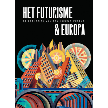 Futurisme & Europa (Hardback) bij Singel 344