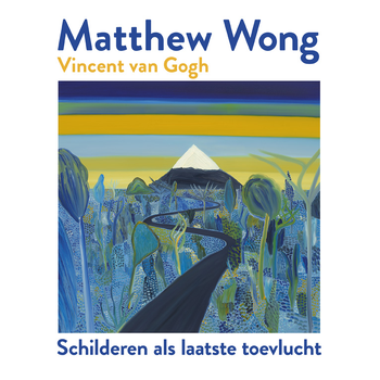 Matthew Wong | Vincent van Gogh (Paperback) bij Singel 344