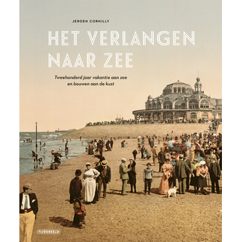Het verlangen naar zee. (Hardback) bij Singel 344