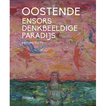 Oostende, Ensors denkbeeldige paradijs (Paperback) bij Singel 344