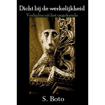 Dicht bij de werkelijkheid (Paperback) bij Singel 344