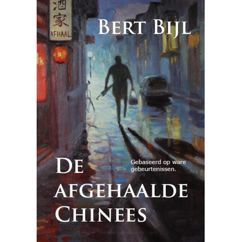 De afgehaalde Chinees (Paperback) bij Singel 344