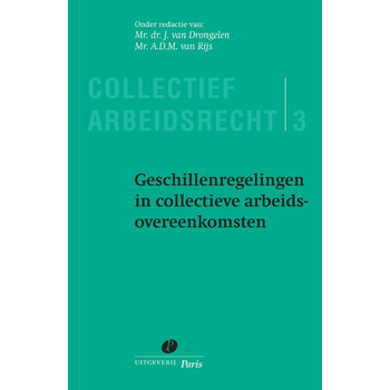 Geschillenregelingen in collectieve arbeidsovereenkomsten (Paperback) bij Singel 344