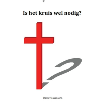 Is het kruis wel nodig? (Paperback) bij Singel 344