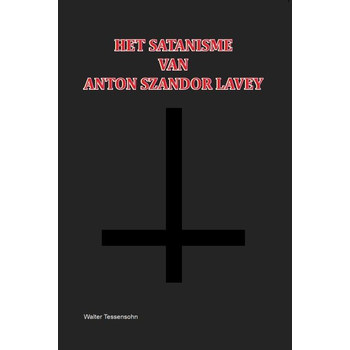 Het Satanisme van Anton Szandor LaVey (Paperback) bij Singel 344