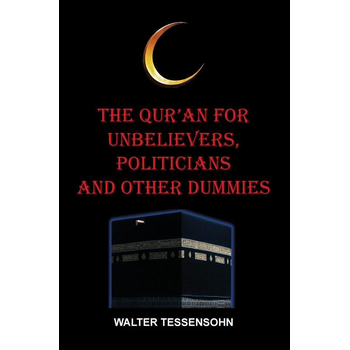 The Qur'an for unbelievers, politicians and other dummies (Paperback) bij Singel 344