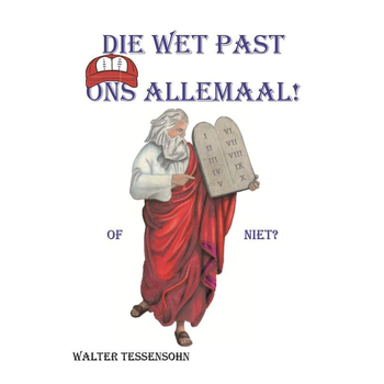 Die wet past ons allemaal (Paperback) bij Singel 344