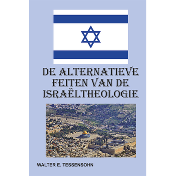 De alternatieve feiten van de Israëltheologie (Paperback) bij Singel 344
