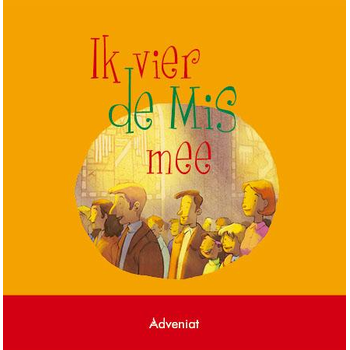 Ik vier de mis mee (Hardback) bij Singel 344