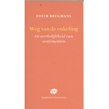 Weg van de enkeling (Paperback) van Edith Brugmans