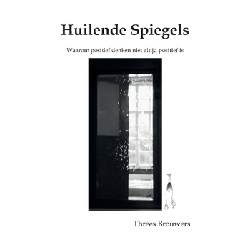 Huilende spiegels (Paperback) bij Singel 344