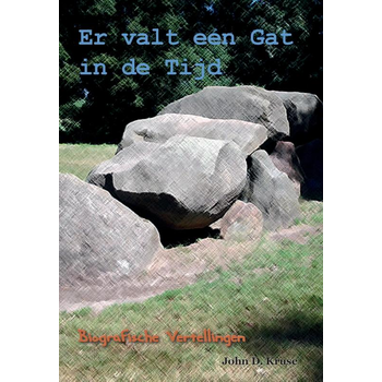 Er valt een gat in de tijd (Paperback) van John Kruse