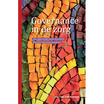 Governance in de zorg (Paperback) van Theo P.M. Schraven