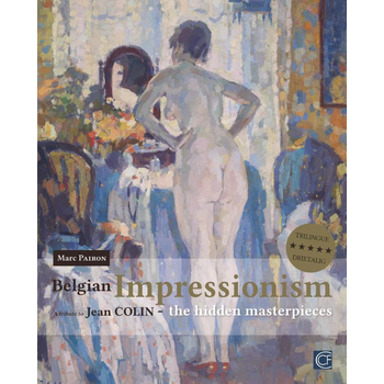 Belgian Impressionism.,the hidden masterpieces (Hardback) bij Singel 344
