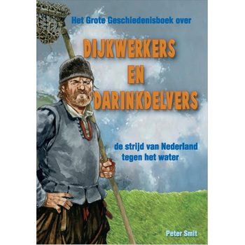 Dijkwerkers en darinkdelvers (Hardback) bij Singel 344