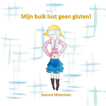 Mijn buik lust geen gluten! (Hardback) bij Singel 344