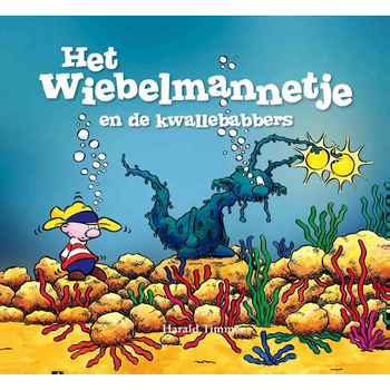 Het wiebelmannetje en de kwallebabbers (Hardback) bij Singel 344