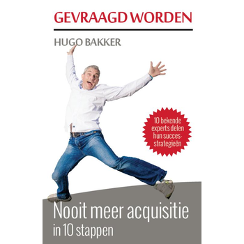 Gevraagd worden (Paperback) van Hugo Bakker