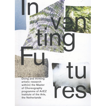 Inventing futures (Paperback) bij Singel 344