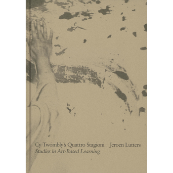 Cy Twombly’s Quattro Stagioni (Hardback) bij Singel 344
