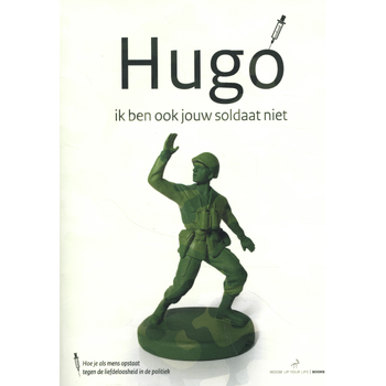 Hugo, ik ben ook jouw soldaat niet (Paperback) bij Singel 344