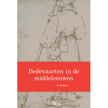 Bedevaarten in de middeleeuwen (Paperback) bij Singel 344