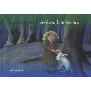 Lammert verdwaalt in het bos (Hardback) bij Singel 344