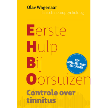 Eerste hulp bij oorsuizen (Paperback) van Olav Wagenaar