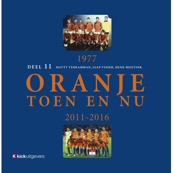 Oranje toen en nu (Hardback) bij Singel 344