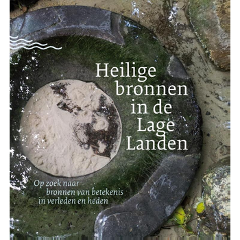 Heilige bronnen in de lage landen (Paperback) bij Singel 344