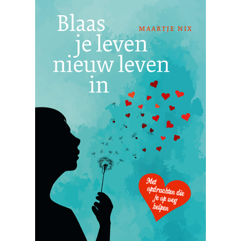 Blaas je leven nieuw leven in (Paperback) bij Singel 344