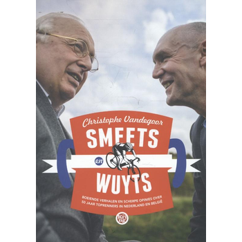 Smeets en Wuyts (Paperback) van Christophe Vandegoor, Mart Smeets, Michel Wuyts