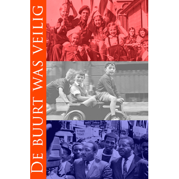 De buurt was veilig (Paperback) bij Singel 344