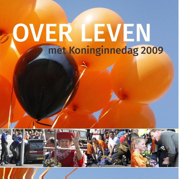 Over leven met koninginnedag 2009 (Hardback) van Walter Zoeren