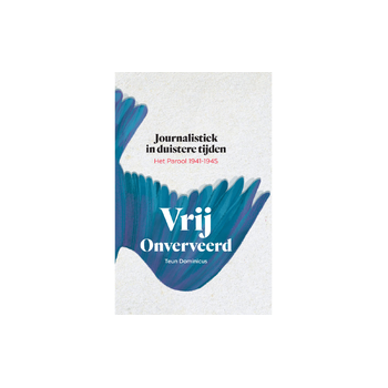 Vrij, Onverveerd (Hardback) bij Singel 344