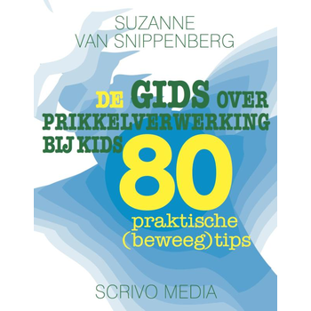 De gids over prikkelverwerking bij kids (Paperback) bij Singel 344