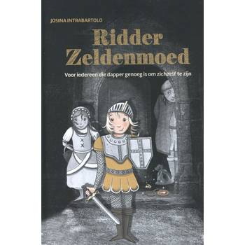 Ridder Zeldenmoed (Hardback) van Josina Intrabartolo