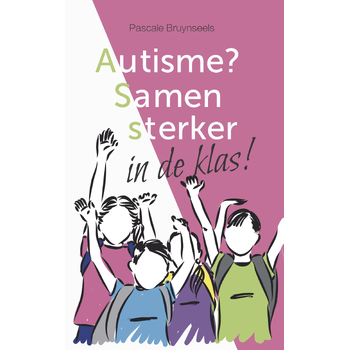 Autisme? Samen sterker in de klas! (Paperback) bij Singel 344