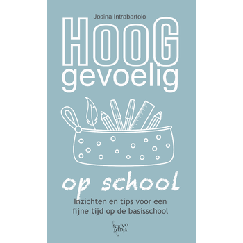 Hooggevoelig op school (Paperback) bij Singel 344